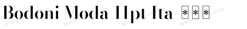 Bodoni Moda 11pt Ita字体转换